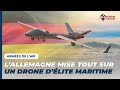 L’Allemagne casse sa tirelire pour un drone qui redéfinit la puissance maritime européenne