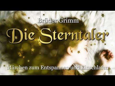 Die Sterntaler Bruder Grimm Weihnachtsmarchen Fur Kinder Und Erwachsene Youtube