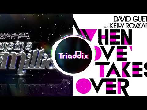 David Guetta, Bebe Rexha x Kelly Rowland - One In A Million X When Love Takes Over