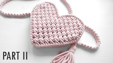 Makramowa torebka serce DIY tutorial Part 2 || Macrame heart bag