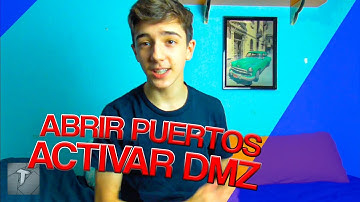 CÓMO ABRIR LOS PUERTOS VS DMZ y DIFERENCIAS | Tatuck