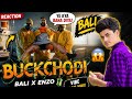First Time Hearing BUCKCHODI by BALI 🤯 | Full Crazy Reaction