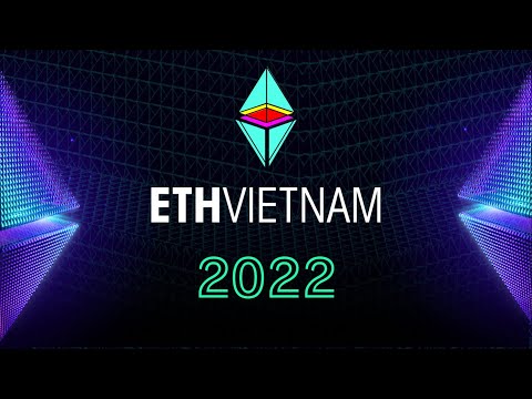 ETHVIETNAM FULL RECAP 2022