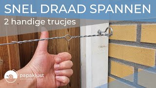 Staaldraad Spannen 2 Handige Trucjes