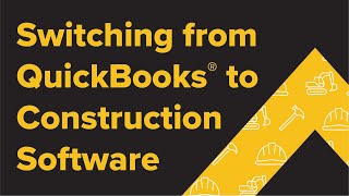 Guide | Switching from QuickBooks to Construction Software