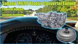 Subaru TR690 CVT Torque Converter Failure