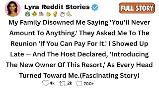 [Full Story]      My Family Disowned Me Saying 'You’ll Never Amount To Anything.' They Asked....