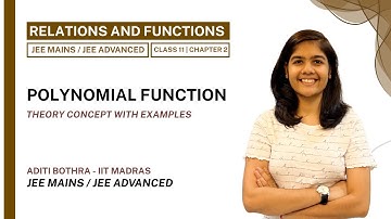Polynomial Function | Class 11 | JEE Mains & Advanced | Maths | Chapter 2 | Relations and Functions