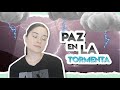 ¿Cómo encontrar PAZ en medio del CAOS?