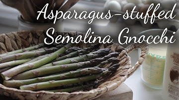 Asparagus-Stuffed Semolina Gnocchi | Kitchen Vignettes | PBS Food