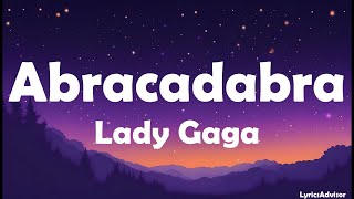 Lady Gaga - Abracadabra Lyrics