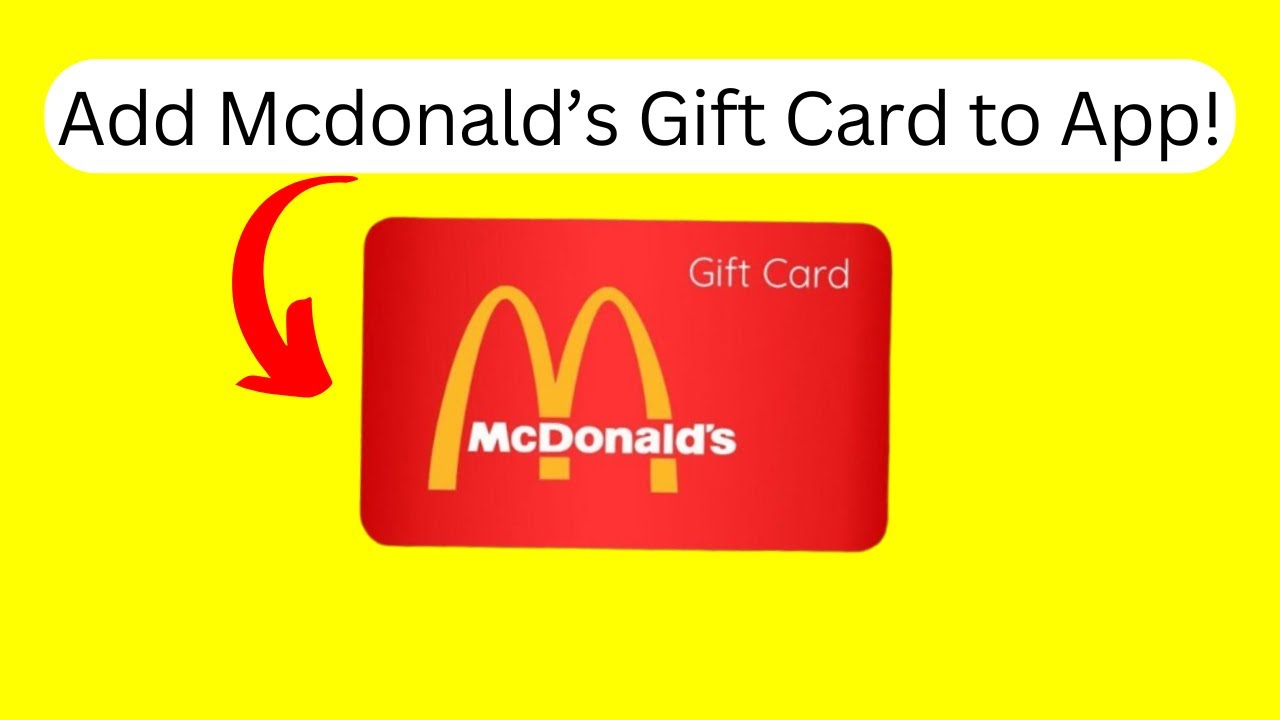 Can You Add A McDonald's Gift Card To The App? - YouTube