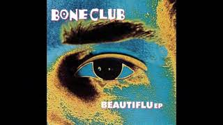 Bone Club – Beautiflu EP (Full EP) [1992]
