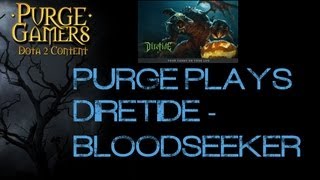Dota 2 Purge plays DireTide - Bloodseeker