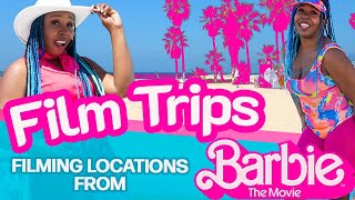 FILM TRIPS! - Filming Locations from The Barbie Movie
