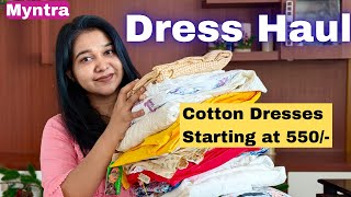 Huge Dress Haul | Cotton Dresses from Myntra | Dresses under 900/- | Myntra Dresses