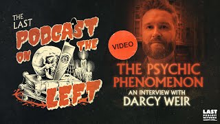 The Psychic Phenomenon: An Interview with Darcy Weir