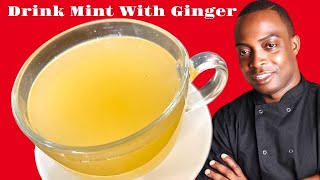 drink mint with ginger in the morning and night and Lose belly fat in 1 week stronger weight loss