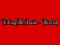 Download Lagu Killing Me Inside Biarlah Lirik