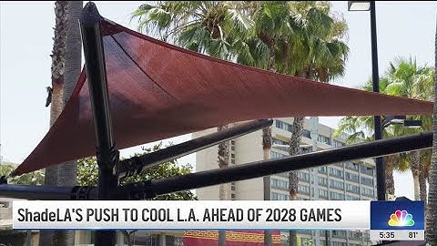 LA initiative works to improve shade around the city