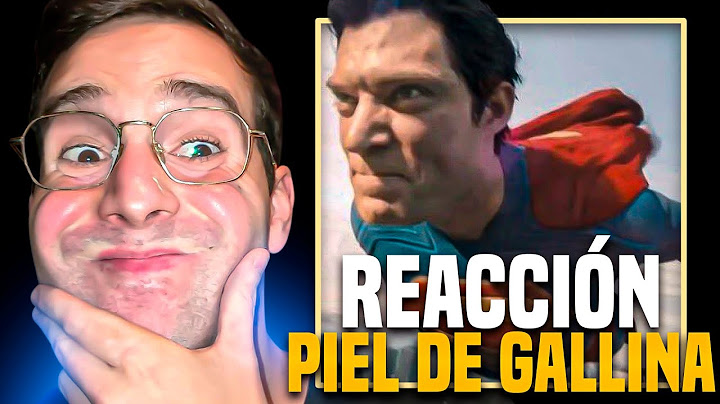 ¡PIEL DE GALLINA! REACCIÓN AL TRÁILER FINAL DE SUPERMAN DE JAMES GUNN