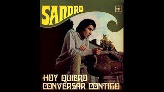 Sandro  Hoy quiero conversar contigo  1969  Hecho en Guayaquil, Ecuador por IFESA  (Full Album)