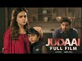 Judaai (جدائی) | Full Film | Sumbul Iqbal, Ali Safina |Heartbreaking Story of Husband And Wife| TA2G