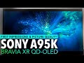 Sony A95K QD-OLED TV First Impressions of Picture Quality