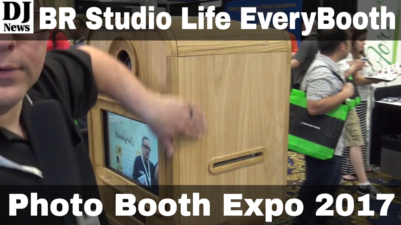 Every Booth BR Studio Life Photo Booth | Photo Booth Expo 2017 | Disc Jockey News