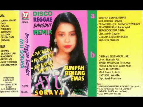 Album Disco Reggae Dangdut Remix Ayu Soraya DLL [Sumpah Benang Emas] (1995)