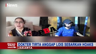 Tak Ditahan, dr. Lois Tetap jadi Tersangka Penyebaran Hoaks Tentang COVID-19 #iNewsPagi 14/07