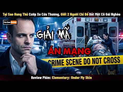 [Review Phim] Tại Sao Hung Thủ Cướp Xe Cứu Thương, Giết 2 Mạng Người Chỉ Để Bắt Một Cô Gái Nghèo?