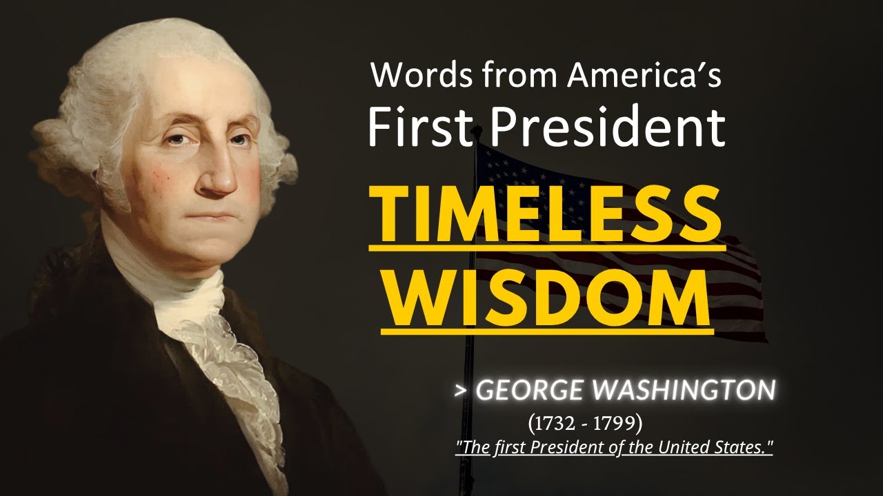 🏛 George Washington's Words That Built a Nation | 100 Quotes to Inspire Greatness
