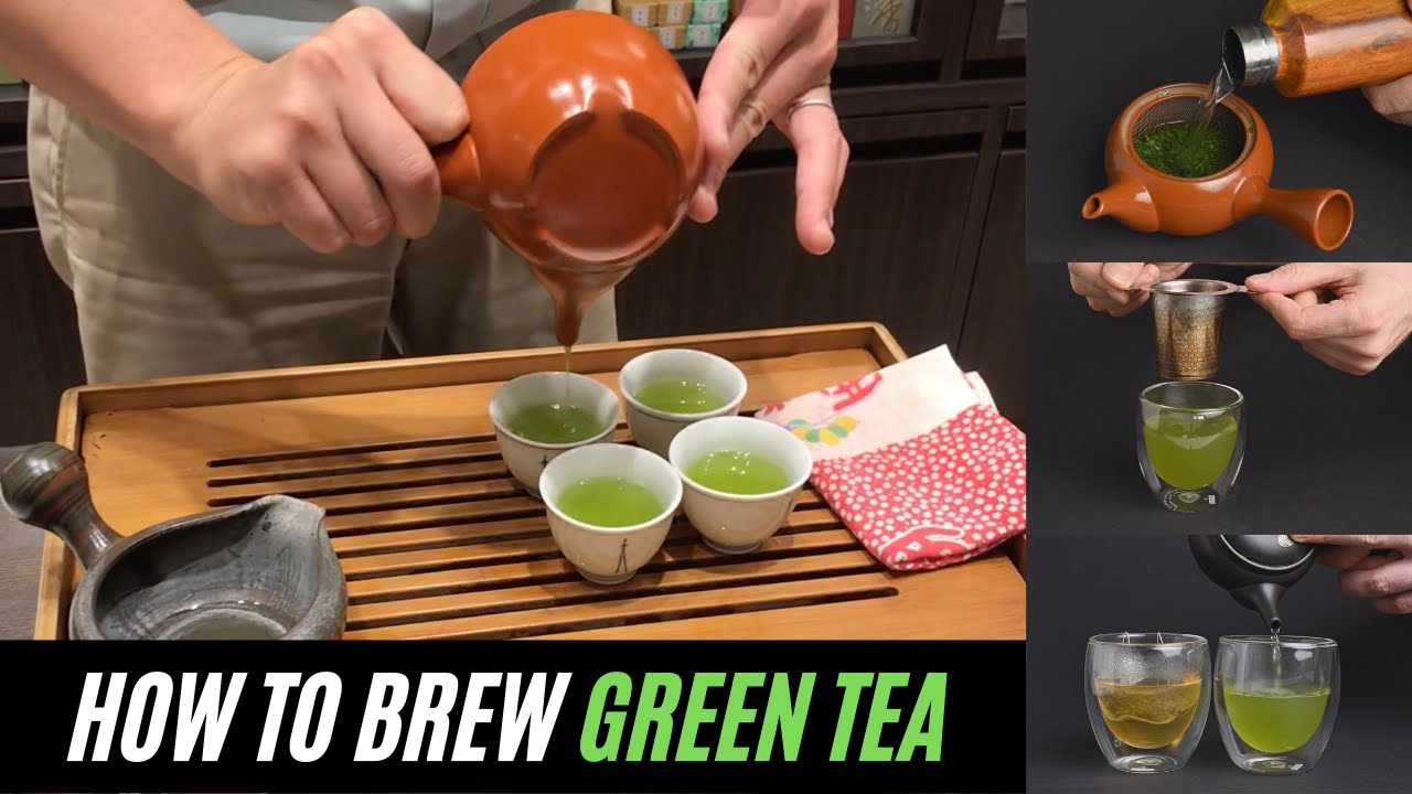 How to Brew Green Tea - Learn to Brew Tea Like a Pro 