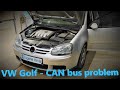 VW Golf 5 - Спорадичні проблеми із CAN шиною