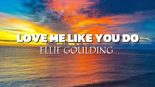 Ellie Goulding - Love Me Like You Do (Official Video)