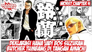 HANA'S DECLARATION OF BECOMING SUZURAN'S BOSS!!! BUTCHER FALLS AT AMACHI'S HANDS!!! Worst Chapter 4