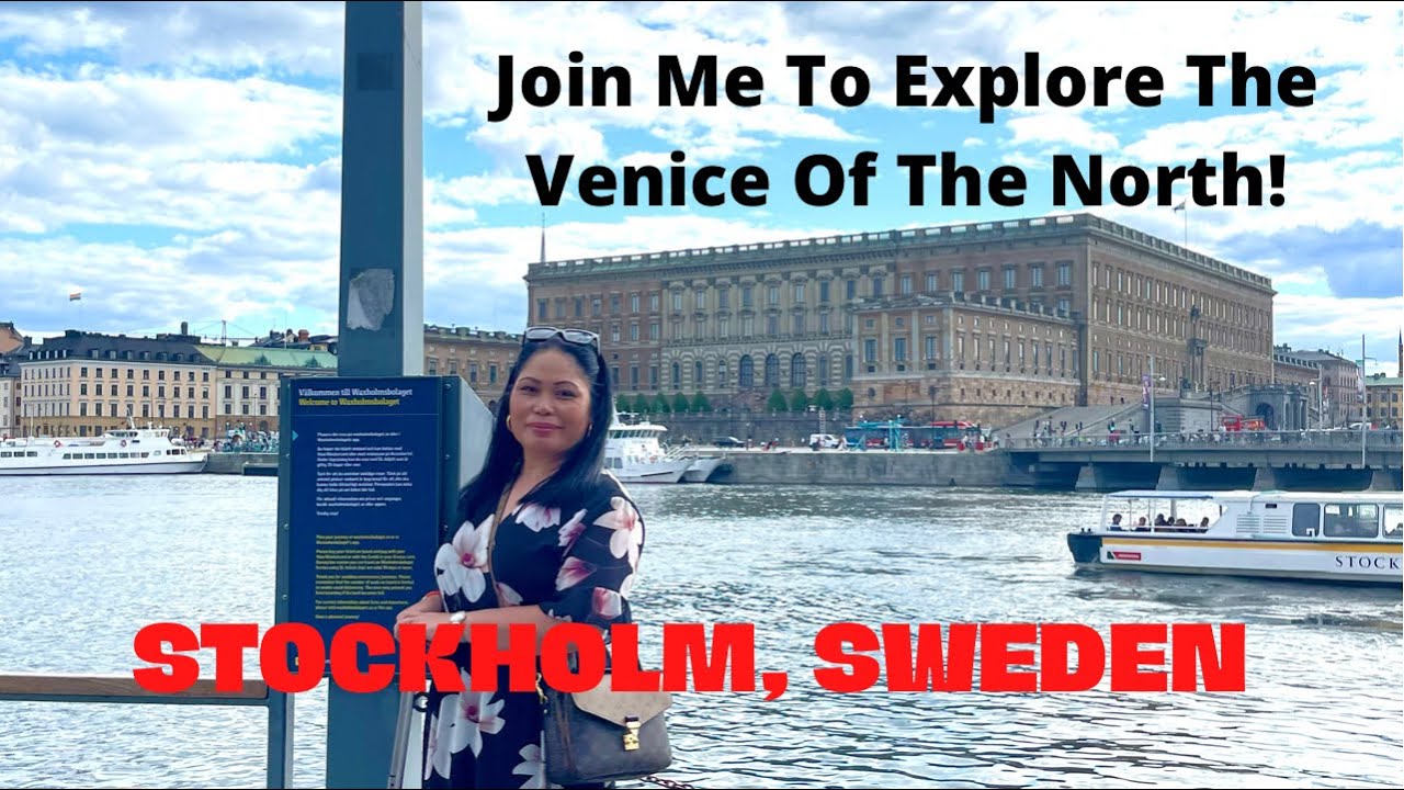 Join Me To Explore The Venice Of The North The Beautiful City Stockholm, Sweden