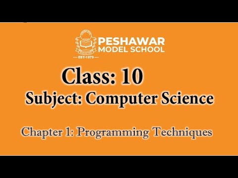 Computer Science | Class 10 | Chapter 1 | Programming Techniques - YouTube