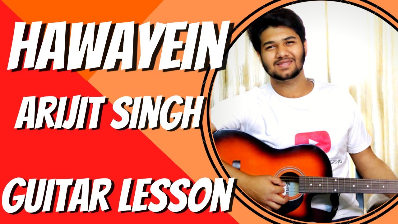 Hawayein | Jab Harry Met Sejal | Guitar Lesson , Chords | Dhruv Goel/The Acoustic Baniya