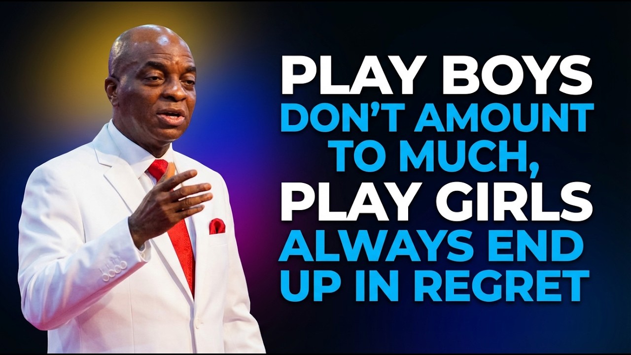 Play Boys Don't Amount To Much | Bishop David Oyedepo