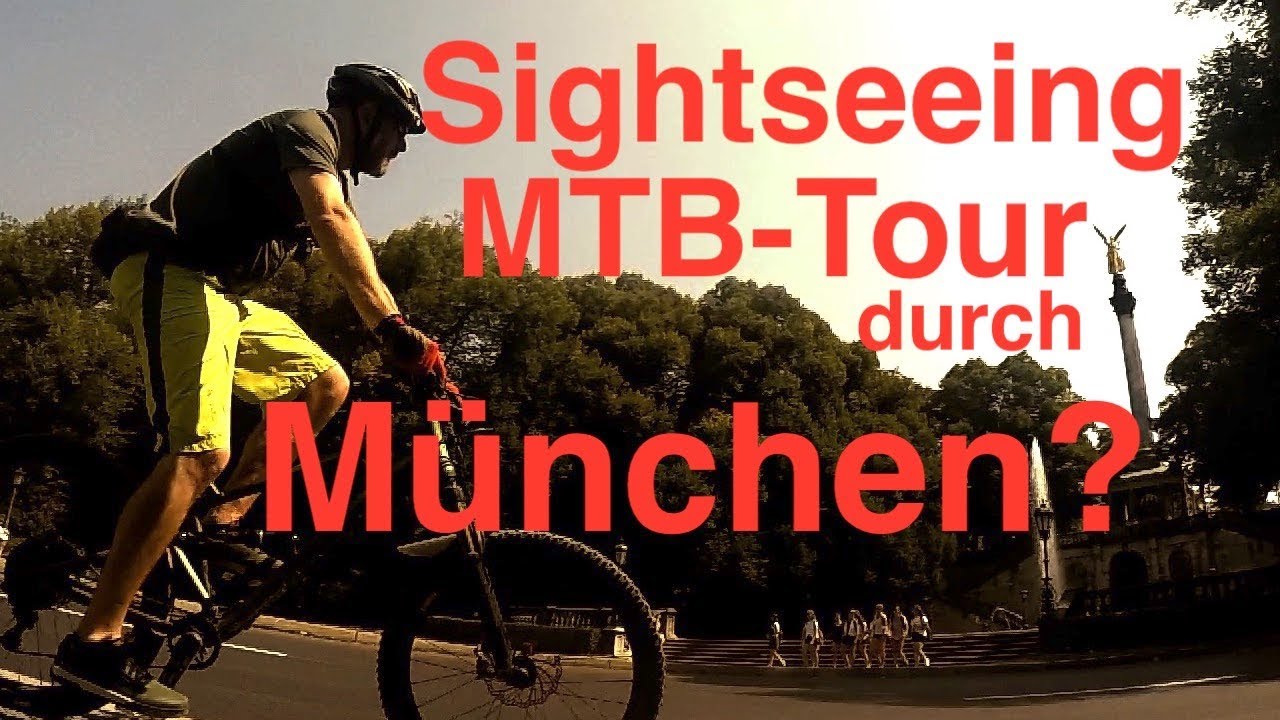 Sightseeing MTB-Tour durch München?