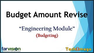 Engineering Budgeting and Budget Amount Revise || Engineering Module || FarVision- March 2018