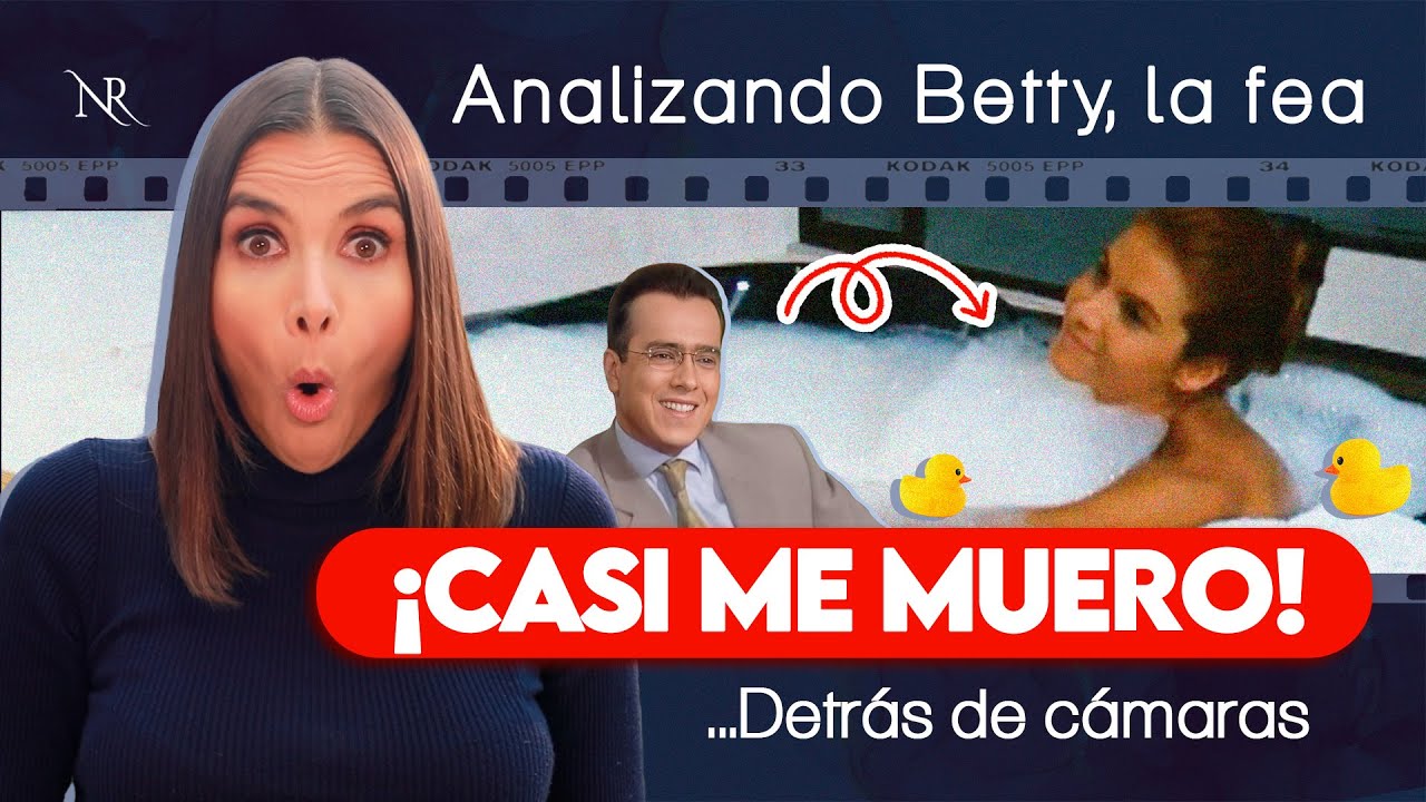 ¡LA ESCENA QUE ME DEJÓ INCAPACITADA 3 DÍAS! 😲 Detrás de cámaras | Analizando escenas de BETTY LA FEA