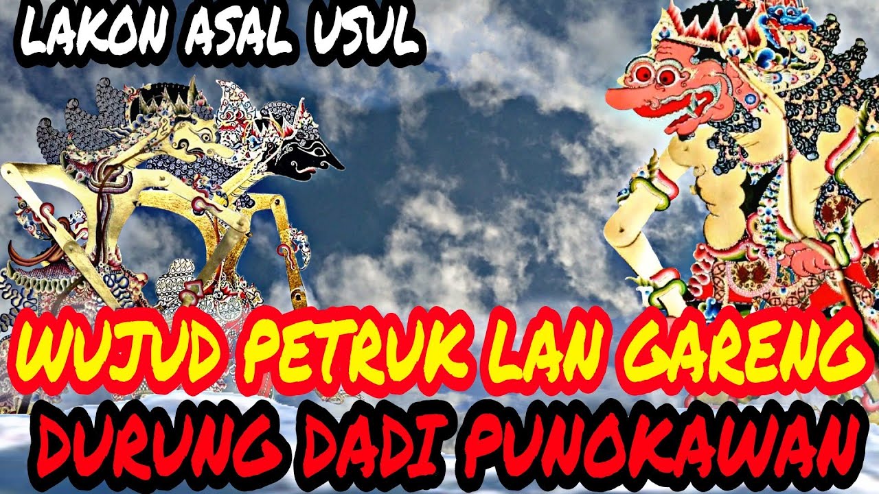 Lakon Asal Usule wujudte Petruk karo Gareng ternyata seperti ini - ki seno nugroho