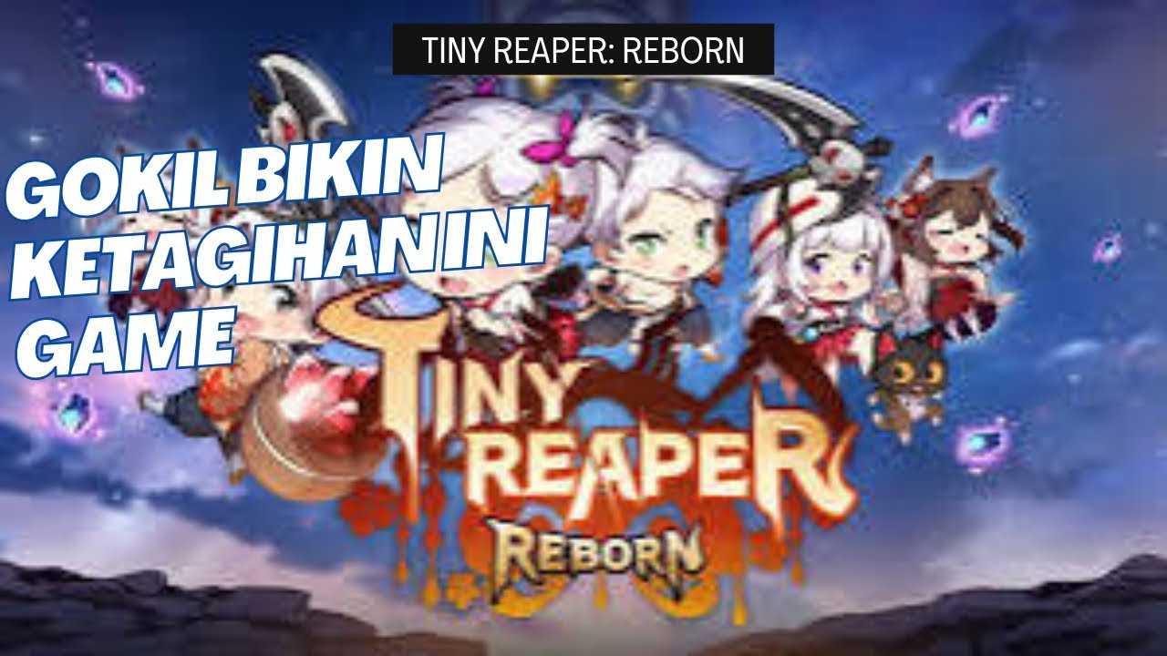 Gokil! Bikin Ketagihan Ini Game - Tiny Reaper: Reborn (Android)