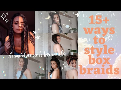 15+ Ways to Style Box Braids | Acconciature con le Treccine Afro