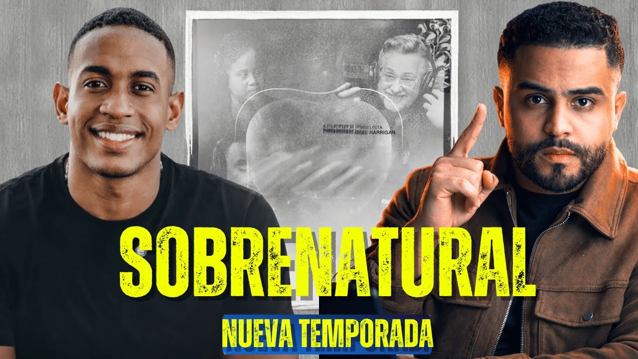 Sobrenatural | Ismael Harrigan | Deivy Rodriguez | Cómo crecer en tu llamado