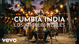 Los Ángeles Azules - Cumbia India (Visualizer)
