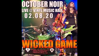 Wicked Game | 02.08.20 Vinyl Music Hall